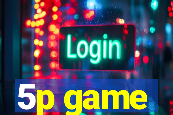 5p game